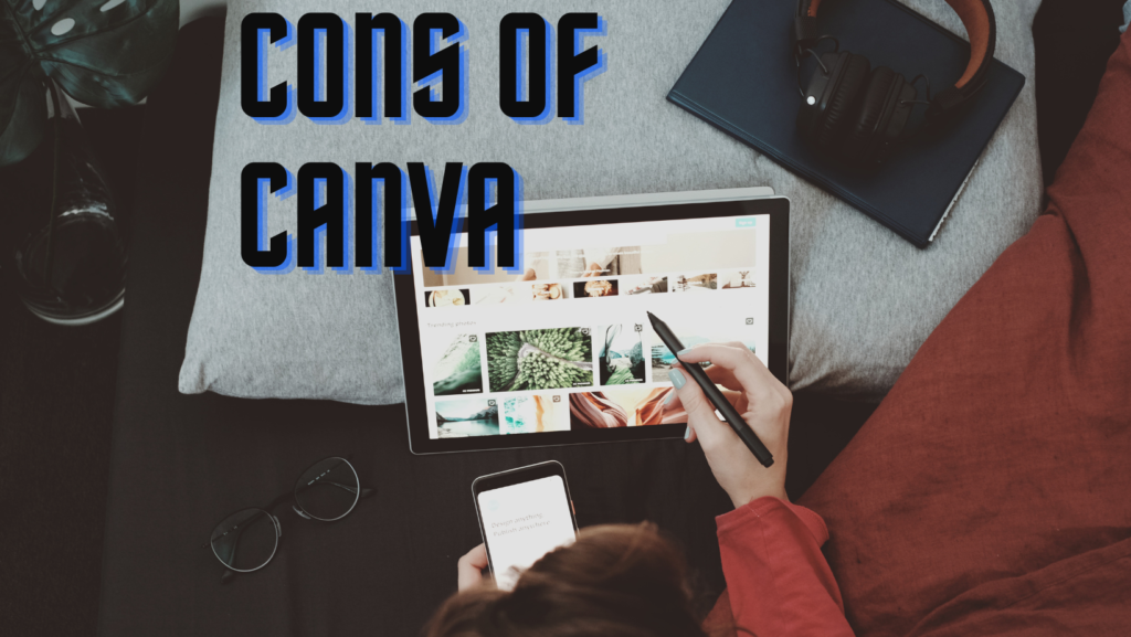 Cons of Canva